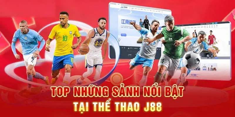Khám phá các đối tác lớn trên sảnh thể thao J88